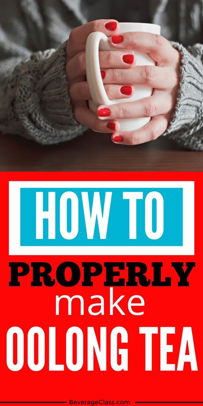 How To Make The Perfect Cup of Oolong Tea » BeverageClass