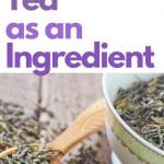 Baking With Tea | Tea in Baking | Cooking with Tea | Can you Cook with Tea | Dishes Made with Tea | What can you Cook With Tea? | Tea in Cooking | Best Dishes to Make with Tea | #tea #baking #cooking #recipes